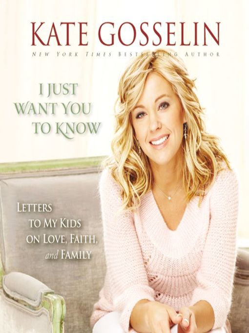 Title details for I Just Want You to Know by Kate Gosselin - Wait list